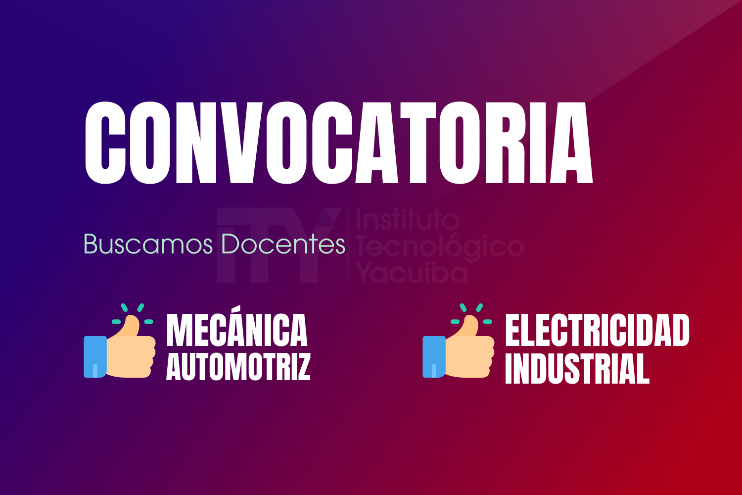 CONVOCATORIA DOCENTES DE MECÁNICA-ELECTRICIDAD | INSTITUTO TECNOLÓGICO YACUIBA I.T.Y. CONVOCATORIA DOCENTES DE MECÁNICA-ELECTRICIDAD | INSTITUTO TECNOLÓGICO YACUIBA I.T.Y.