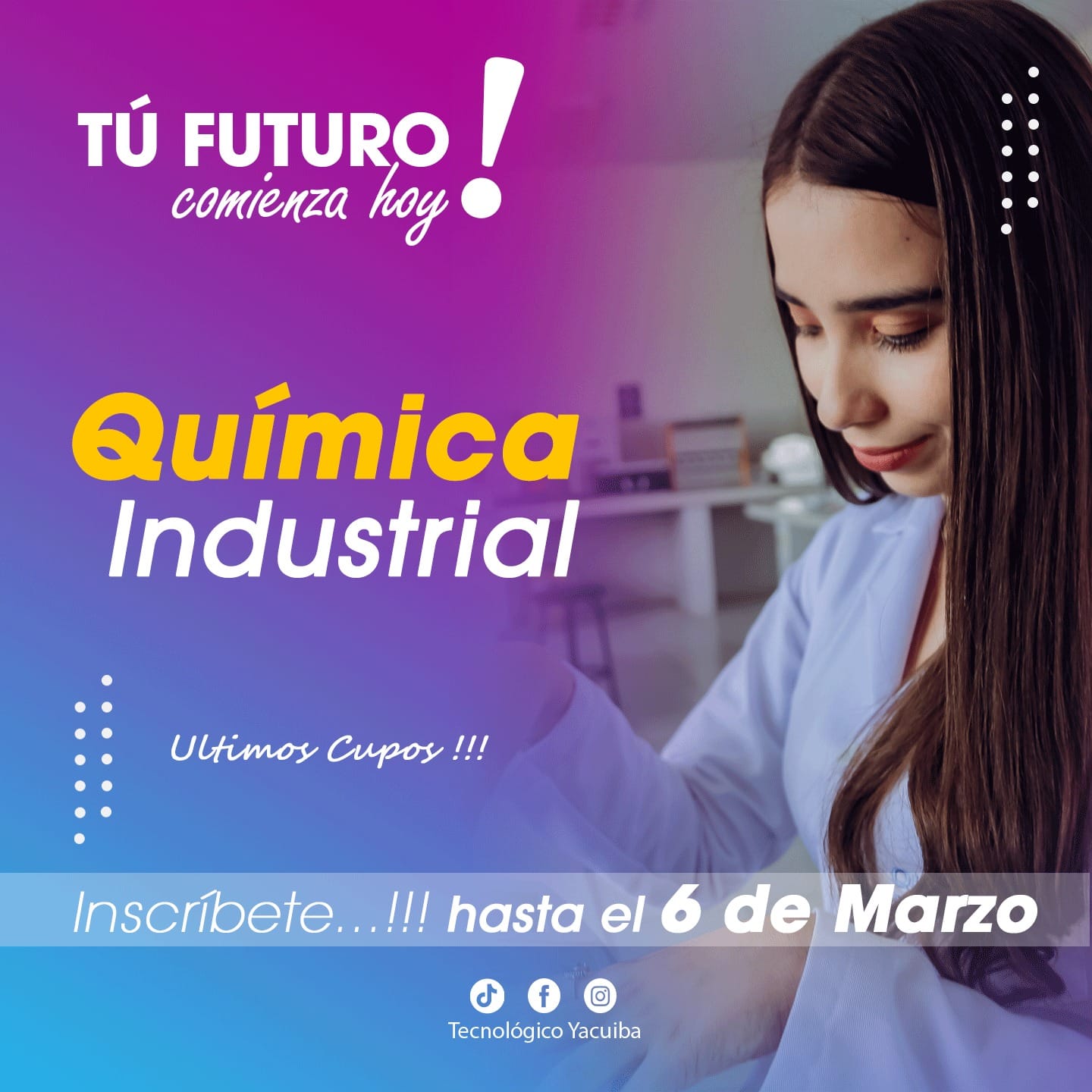 Estudia QUÍMICA INDUSTRIAL Estudia QUÍMICA INDUSTRIAL